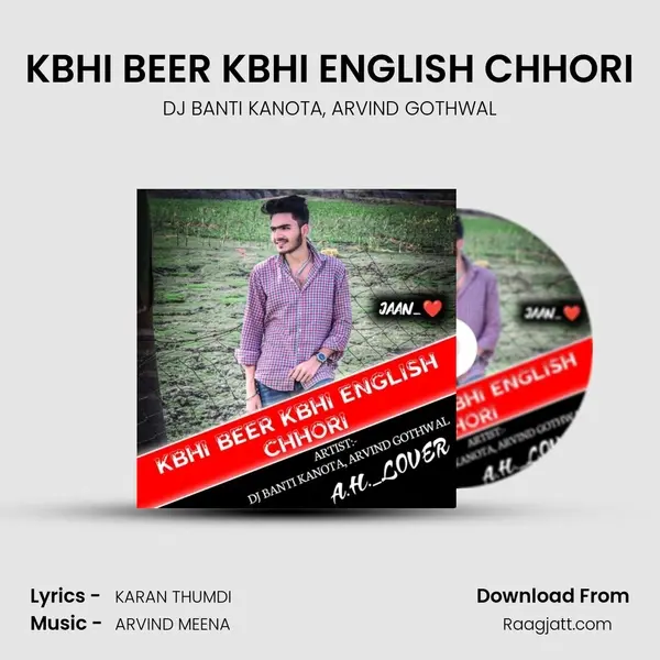 KBHI BEER KBHI ENGLISH CHHORI - DJ BANTI KANOTA album cover 