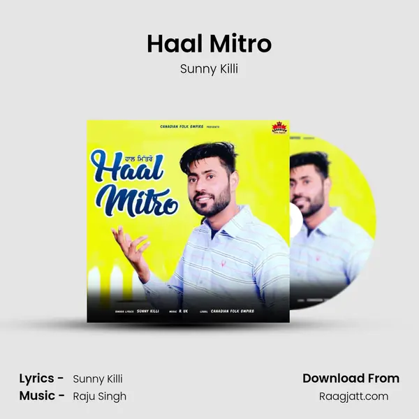 Haal Mitro - Sunny Killi mp3 song