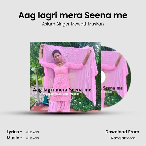 Aag lagri mera Seena me mp3 song