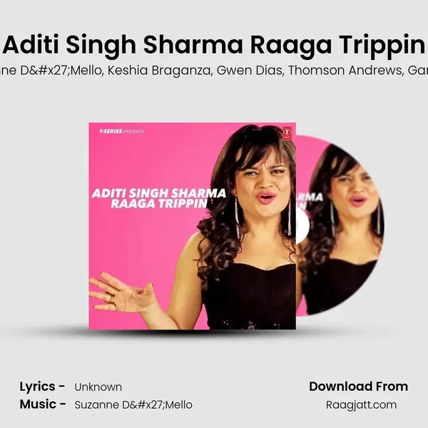 Aditi Singh Sharma Raaga Trippin mp3 song