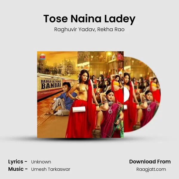 Tose Naina Ladey - Raghuvir Yadav album cover 