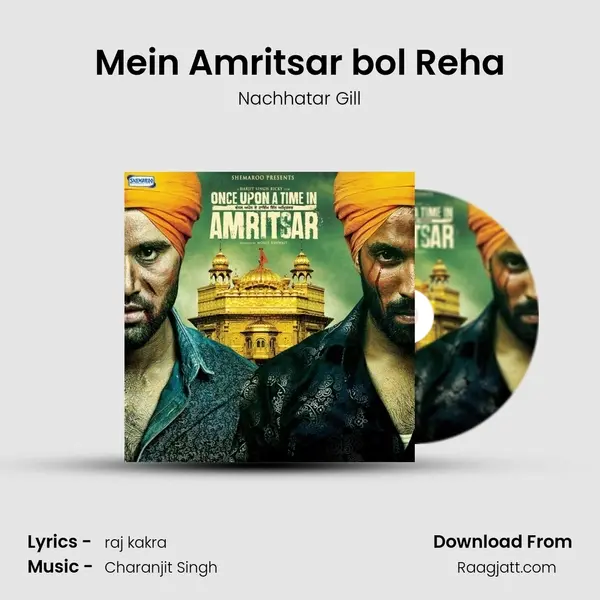 Mein Amritsar bol Reha - Nachhatar Gill album cover 