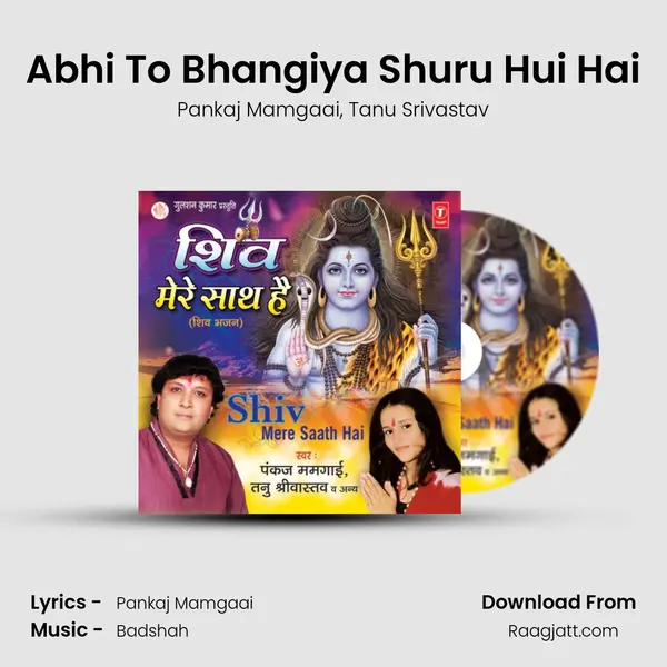 Abhi To Bhangiya Shuru Hui Hai mp3 song