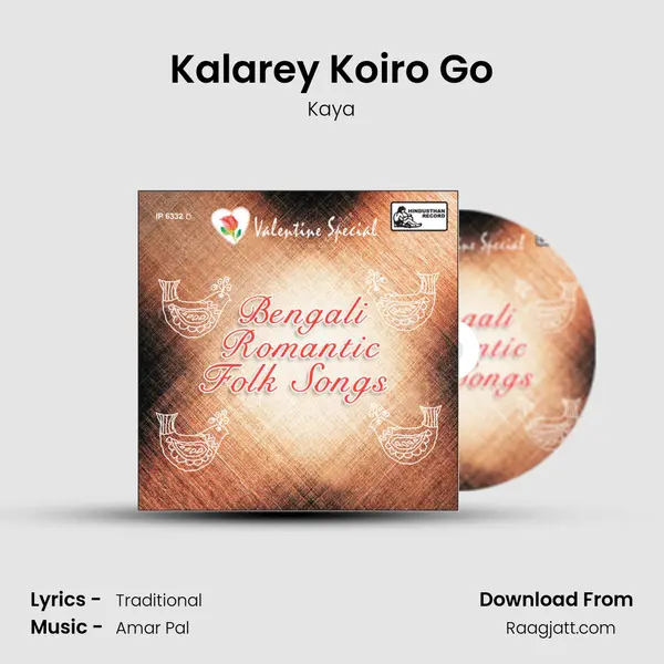 Kalarey Koiro Go mp3 song