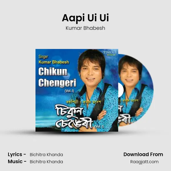 Aapi Ui Ui mp3 song