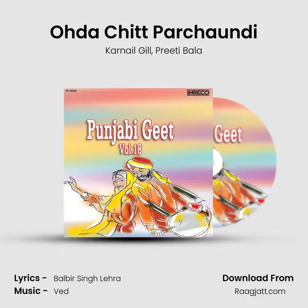 Ohda Chitt Parchaundi mp3 song