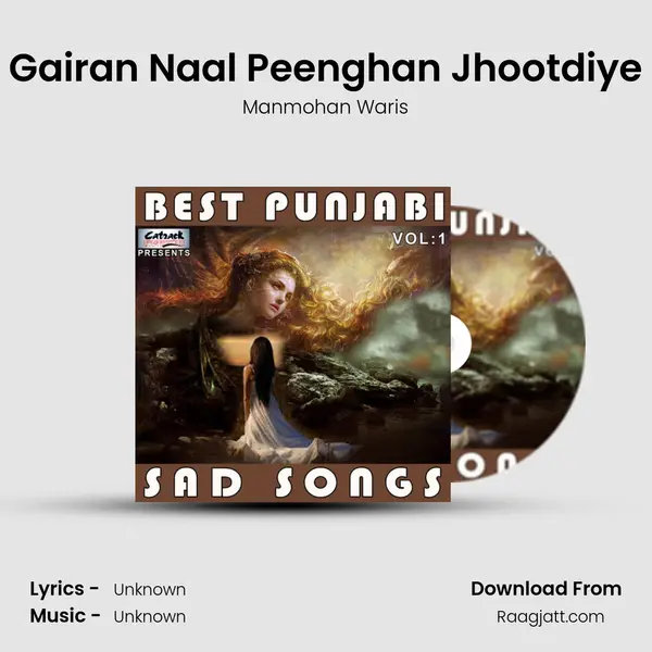 Gairan Naal Peenghan Jhootdiye mp3 song