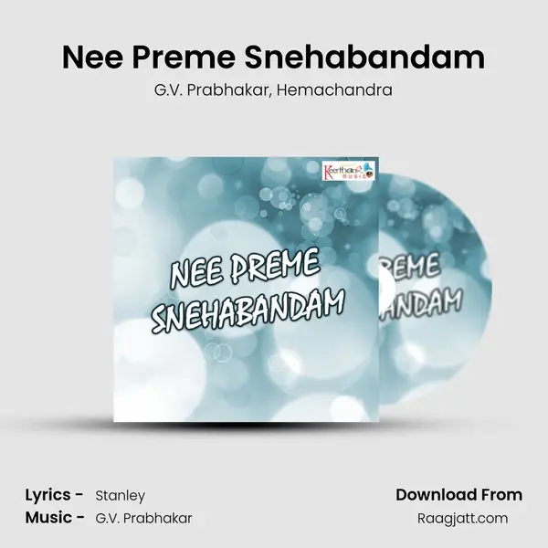 Nee Preme Snehabandam mp3 song