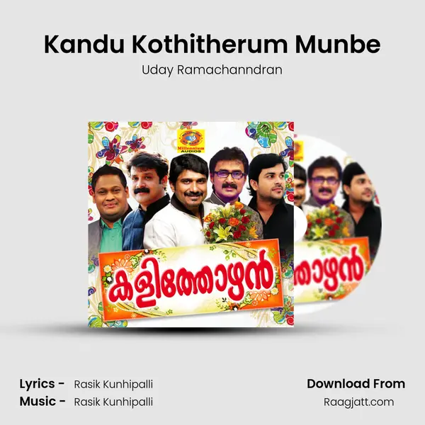 Kandu Kothitherum Munbe mp3 song