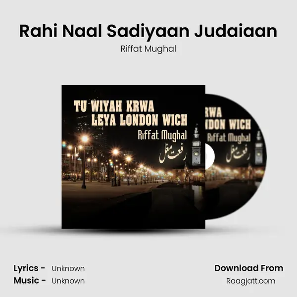 Rahi Naal Sadiyaan Judaiaan - Riffat Mughal album cover 