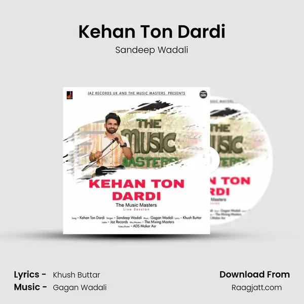 Kehan Ton Dardi - Sandeep Wadali album cover 