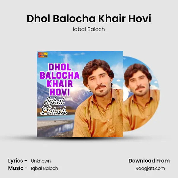 Dhol Balocha Khair Hovi mp3 song