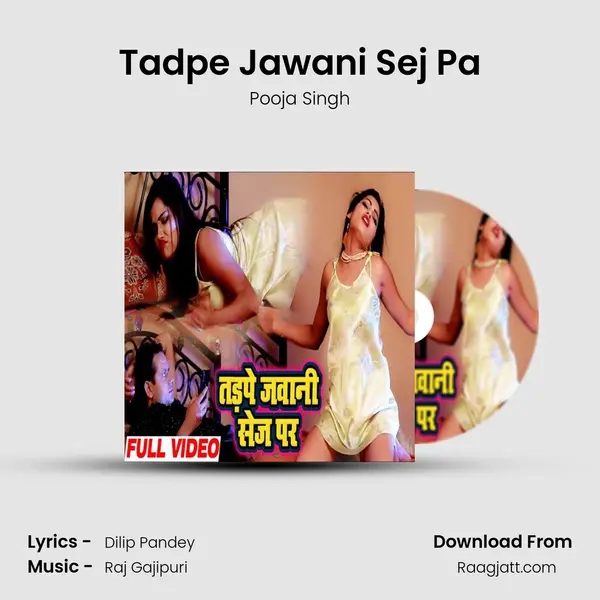 Tadpe Jawani Sej Pa - Pooja Singh album cover 