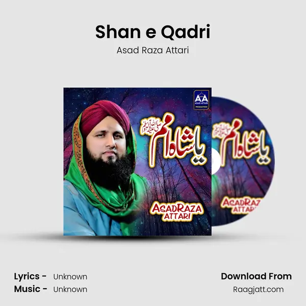 Shan e Qadri - Asad Raza Attari album cover 