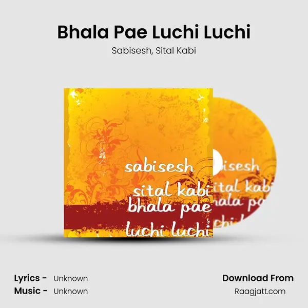 Bhala Pae Luchi Luchi mp3 song