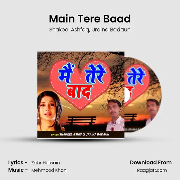 Main Tere Baad mp3 song