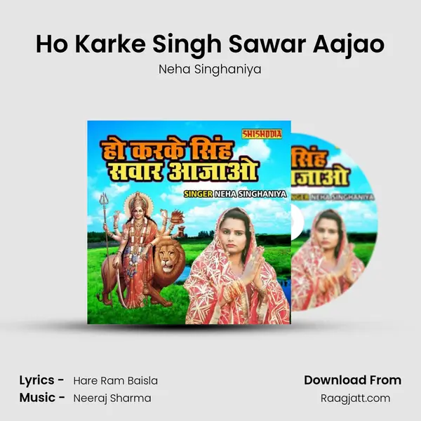 Ho Karke Singh Sawar Aajao - Neha Singhaniya album cover 