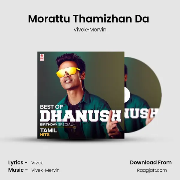 Morattu Thamizhan Da (From 