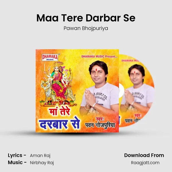 Maa Tere Darbar Se mp3 song