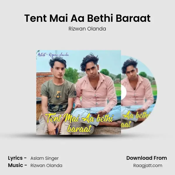 Tent Mai Aa Bethi Baraat - Rizwan Olanda album cover 