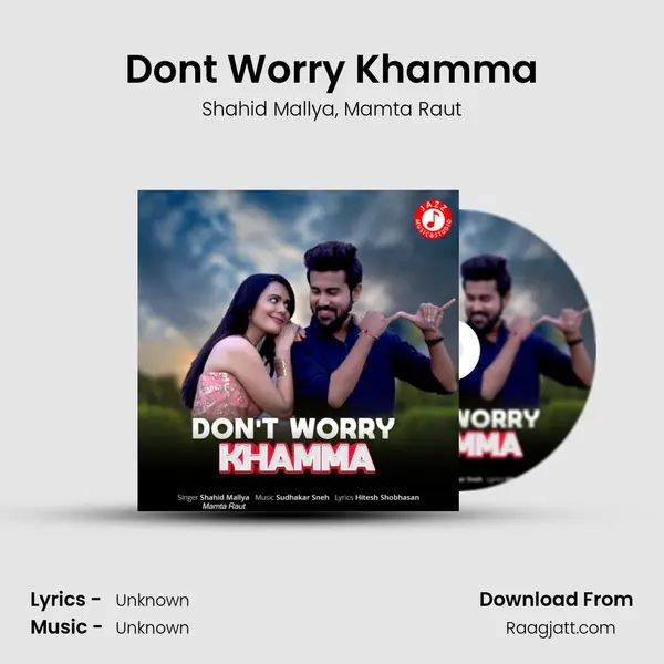 Don't Worry Khamma mp3 song