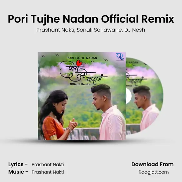 Pori Tujhe Nadan Official Remix mp3 song