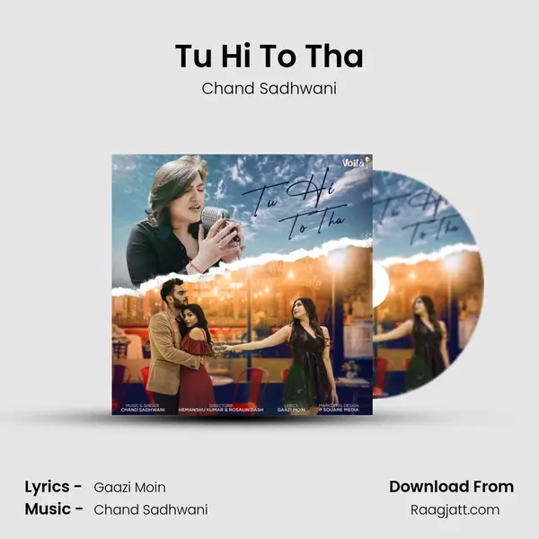 Tu Hi To Tha mp3 song