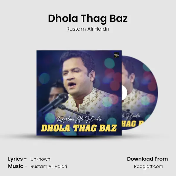 Dhola Thag Baz - Rustam Ali Haidri album cover 