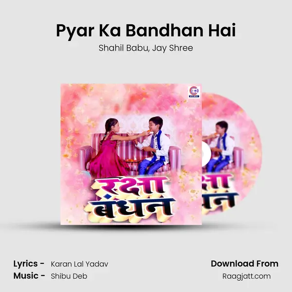 Pyar Ka Bandhan Hai mp3 song