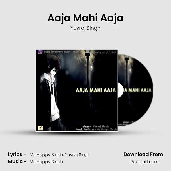 Aaja Mahi Aaja mp3 song