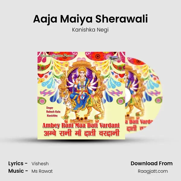 Aaja Maiya Sherawali mp3 song