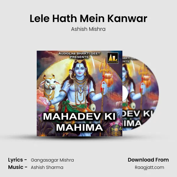 Lele Hath Mein Kanwar - Ashish Mishra album cover 