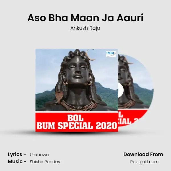 Aso Bha Maan Ja Aauri - Ankush Raja album cover 