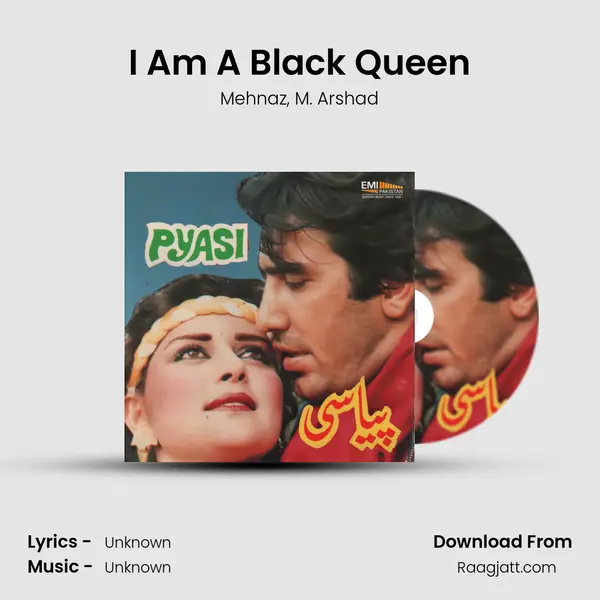 I Am A Black Queen - Mehnaz mp3 song