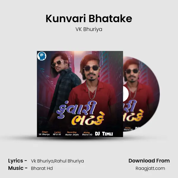 Kunvari Bhatake mp3 song