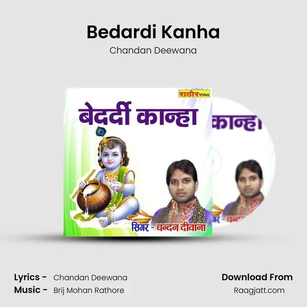 Bedardi Kanha - Chandan Deewana album cover 