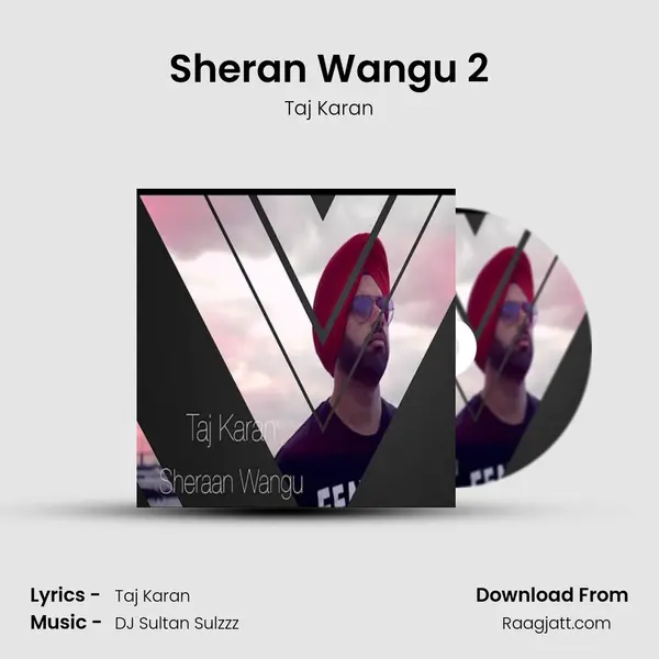 Sheran Wangu 2 mp3 song