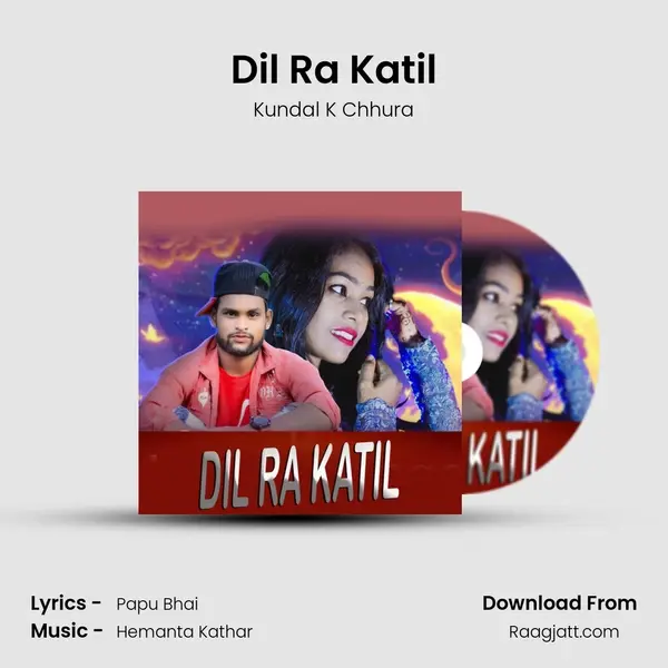 Dil Ra Katil mp3 song