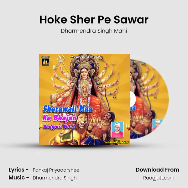 Hoke Sher Pe Sawar - Dharmendra Singh Mahi album cover 