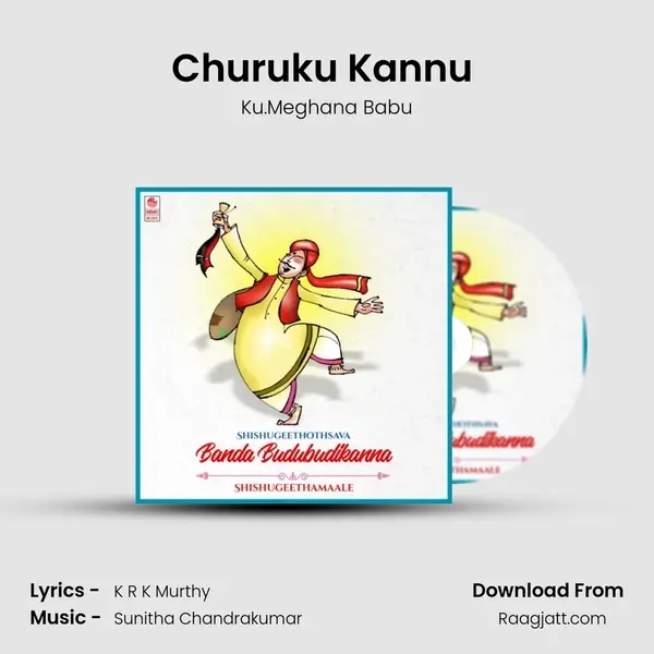 Churuku Kannu (From Bandha Budu Budukanna) mp3 song