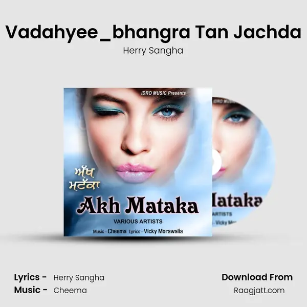 Vadahyee_bhangra Tan Jachda mp3 song