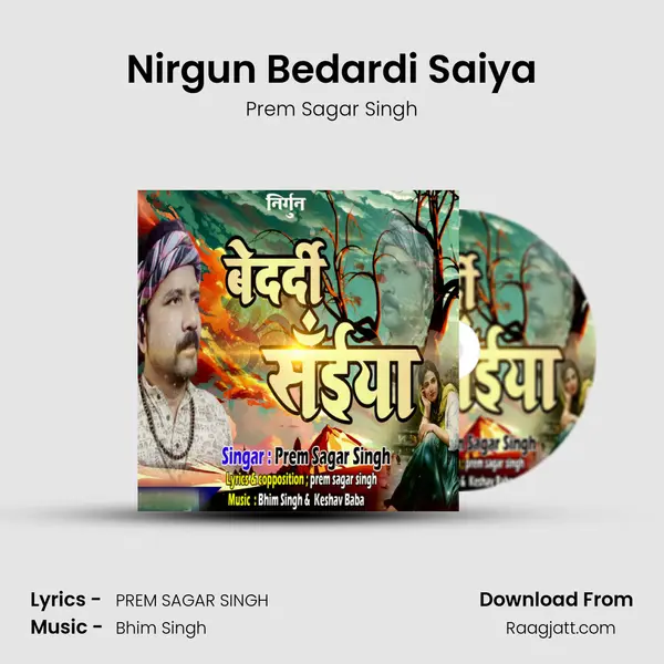 Nirgun Bedardi Saiya - Prem Sagar Singh album cover 