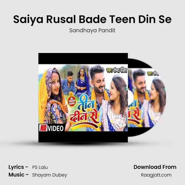 Saiya Rusal Bade Teen Din Se mp3 song