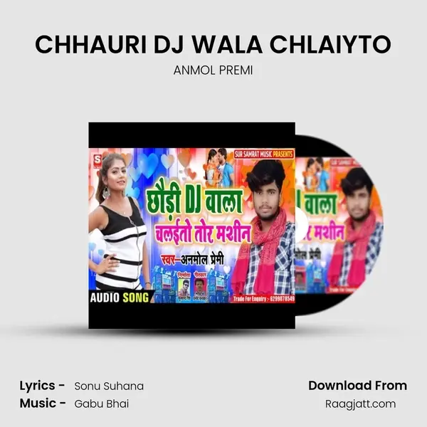 CHHAURI DJ WALA CHLAIYTO mp3 song