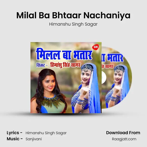 Milal Ba Bhtaar Nachaniya - Himanshu Singh Sagar album cover 