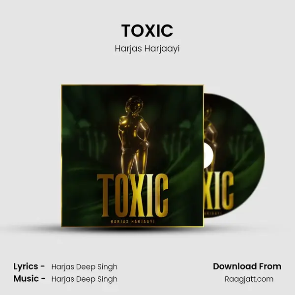 TOXIC - Harjas Harjaayi album cover 