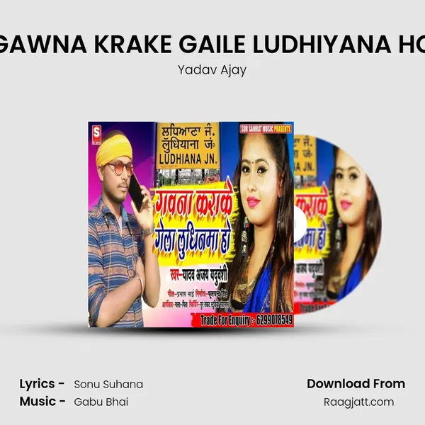 GAWNA KRAKE GAILE LUDHIYANA HO mp3 song