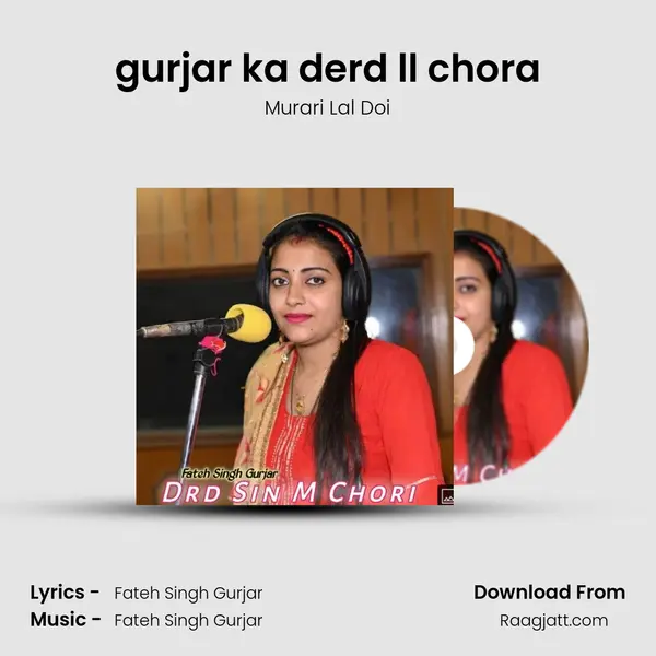 gurjar ka derd ll chora mp3 song