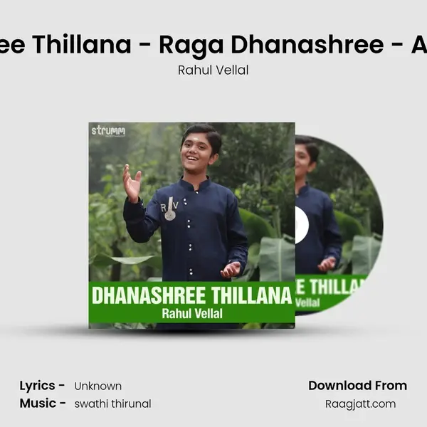 Dhanashree Thillana - Raga Dhanashree - Adi Taalam - Rahul Vellal album cover 