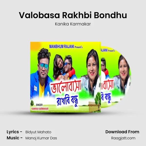 Valobasa Rakhbi Bondhu mp3 song